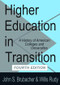 Higher Education in Transition (History of American Colleges and Universities) by John Brubacher, 9781138524859