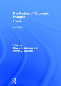 The History of Economic Thought (A Reader; Second Edition) by Steven G Medema, Warren J. Samuels, 9780415568678