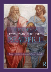 The History of Economic Thought (A Reader; Second Edition) by Steven G Medema, Warren J. Samuels, 9780415568685