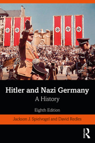 Hitler and Nazi Germany (A History) by Jackson J. Spielvogel, David Redles, 9781138544437