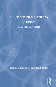 Hitler and Nazi Germany (A History) by Jackson J. Spielvogel, David Redles, 9781138541344