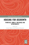 Housing for Degrowth (Principles, Models, Challenges and Opportunities) by Anitra Nelson, François Schneider, 9781138558052