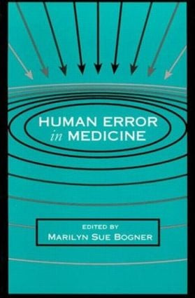Human Error in Medicine by Marilyn Sue Bogner, 9780805813852