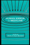 Human Error in Medicine by Marilyn Sue Bogner, 9780805813852