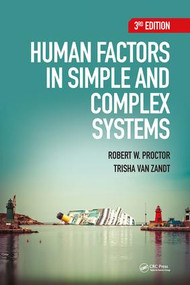 Human Factors in Simple and Complex Systems by Robert W. Proctor, Trisha Van Zandt, 9781482229561