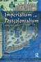 Imperialism and Postcolonialism by Barbara Bush, 9781138143210