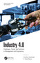 Industry 4.0 (Challenges, Trends, and Solutions in Management and Engineering) by Carolina Machado, J. Paulo Davim, 9780815354406