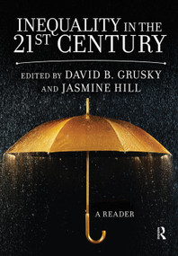 Inequality in the 21st Century (A Reader) by David Grusky, Jasmine Hill, 9780367316242