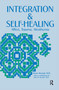 Integration and Self Healing (Affect, Trauma, Alexithymia) by Henry Krystal, 9781138153271