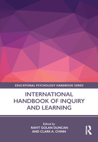 International Handbook of Inquiry and Learning by Ravit Golan Duncan, Clark Chinn, 9781138922594