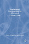 Interpersonal Psychotherapy for Adolescents (A Clinician's Guide) by Robert McAlpine, Anthony Hillin, 9780367332877