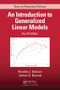 An Introduction to Generalized Linear Models by Annette J. Dobson, Adrian G. Barnett, 9781138741515