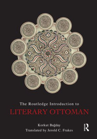An Introduction to Literary Ottoman by Korkut Bugday, 9780415493383