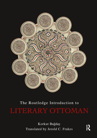An Introduction to Literary Ottoman by Korkut Bugday, 9780415494380