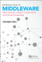 Introduction to Middleware (Web Services, Object Components, and Cloud Computing) by Letha Hughes Etzkorn, 9781498754071
