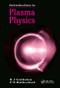 Introduction to Plasma Physics by R.J Goldston, 9781138458314