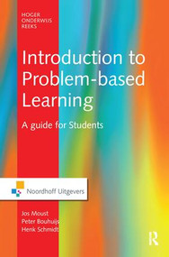 Introduction to Problem-Based Learning by Jos Moust, Peter Bouhuijs, Henk Schmidt, 9781138149502
