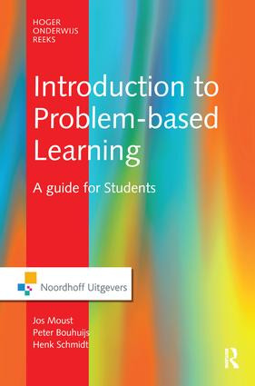 Introduction to Problem-Based Learning by Jos Moust, Peter Bouhuijs, Henk Schmidt, 9781138149502