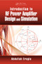 Introduction to RF Power Amplifier Design and Simulation by Abdullah Eroglu, 9781482231649