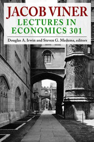 Jacob Viner (Lectures in Economics 301) by Douglas A. Irwin, 9781138526471