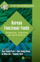 Korean Functional Foods (Composition, Processing and Health Benefits) by Kun-Young Park, Dae Young Kwon, Ki Won Lee, Sunmin Park, 9781498799652