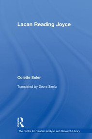 Lacan Reading Joyce by Colette Soler, 9781138327245