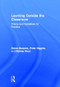 Learning Outside the Classroom (Theory and Guidelines for Practice) by Simon Beames, Peter Higgins, Robbie Nicol, 9780415893619