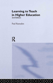 Learning to Teach in Higher Education by Paul Ramsden, 9780415303446