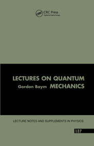 Lectures On Quantum Mechanics by Gordon Baym, 9780367091873