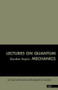Lectures On Quantum Mechanics by Gordon Baym, 9780805306675