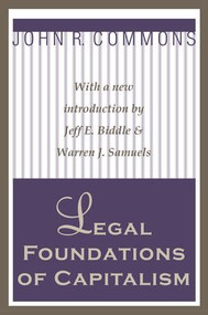 Legal Foundations of Capitalism by John R. Commons, 9781138527126