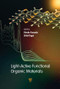 Light-Active Functional Organic Materials by Hiroko Yamada, Shiki Yagai, 9789814800150