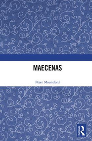 Maecenas by Peter Mountford, 9780367137472