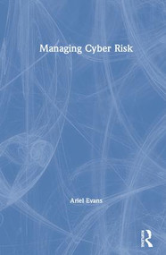 Managing Cyber Risk by Ariel Evans, 9780367177737
