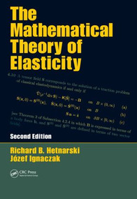 The Mathematical Theory of Elasticity by Mumtaz Kassir, 9781439828885