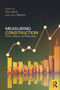 Measuring Construction (Prices, Output and Productivity) by Rick Best, Jim Meikle, 9780415659376
