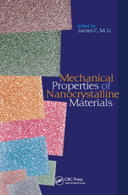 Mechanical Properties of Nanocrystalline Materials by James C. M. Li, 9789814241977