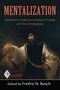 Mentalization (Theoretical Considerations, Research Findings, and Clinical Implications) by Fredric N. Busch, 9780881634846