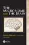The Microbiome and the Brain by David Perlmutter, 9780815376729