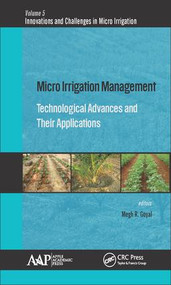 Micro Irrigation Management (Technological Advances and Their Applications) by Megh R. Goyal, 9781771883900