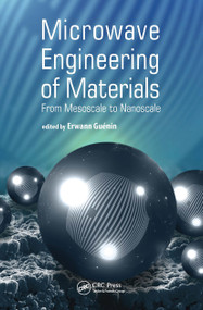 Microwave Engineering of Nanomaterials (From Mesoscale to Nanoscale) by Erwann Guenin, 9789814669429