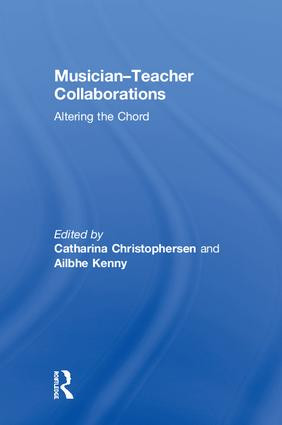 Musician-Teacher Collaborations (Altering the Chord) by Catharina Christophersen, Ailbhe Kenny, 9781138631595