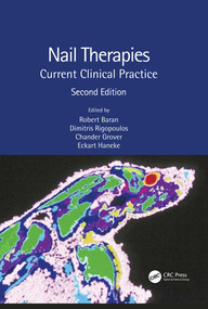 Nail Therapies (Current Clinical Practice) by Robert Baran, Dimitris Rigopoulos, Chander Grover, Eckart Haneke, 9780367334796