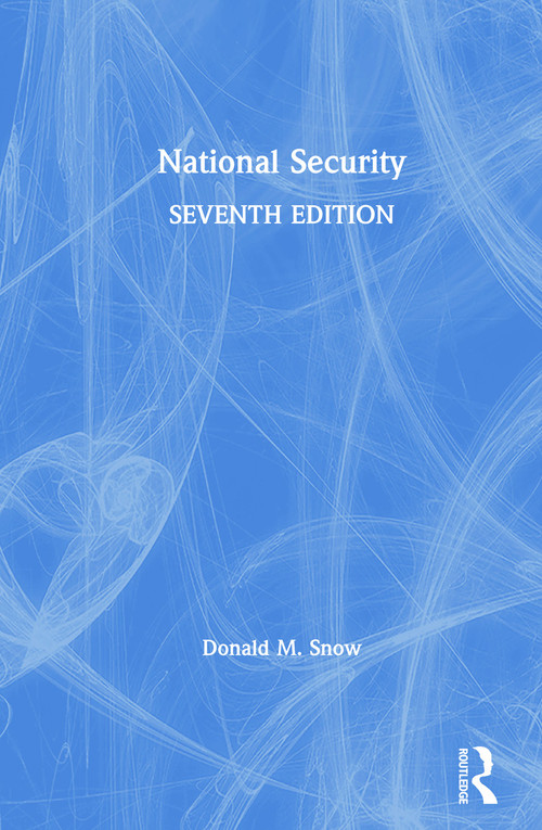 National Security by Donald M. Snow, 9781138370579