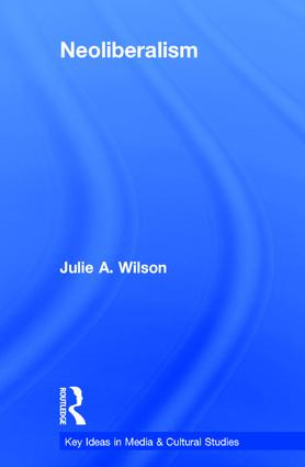 Neoliberalism by Julie Wilson, 9781138654624