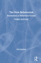 The New Behaviorism (Foundations of Behavioral Science) by John Staddon, 9780367745813