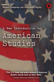 A New Introduction to American Studies by Howard Temperley, Christopher Bigsby, 9781138129535