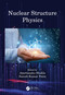 Nuclear Structure Physics by Amritanshu Shukla, Suresh Kumar Patra, 9780367256104