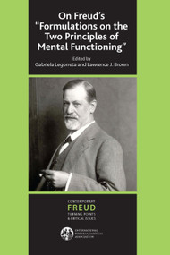 On Freud's ''Formulations on the Two Principles of Mental Functioning'' by Lawrence J. Brown, 9780367103484