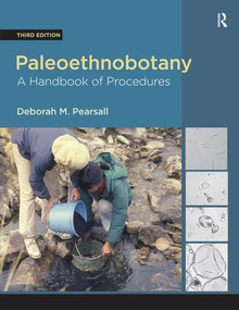 Paleoethnobotany (A Handbook of Procedures) by Deborah Pearsall, 9781611322996